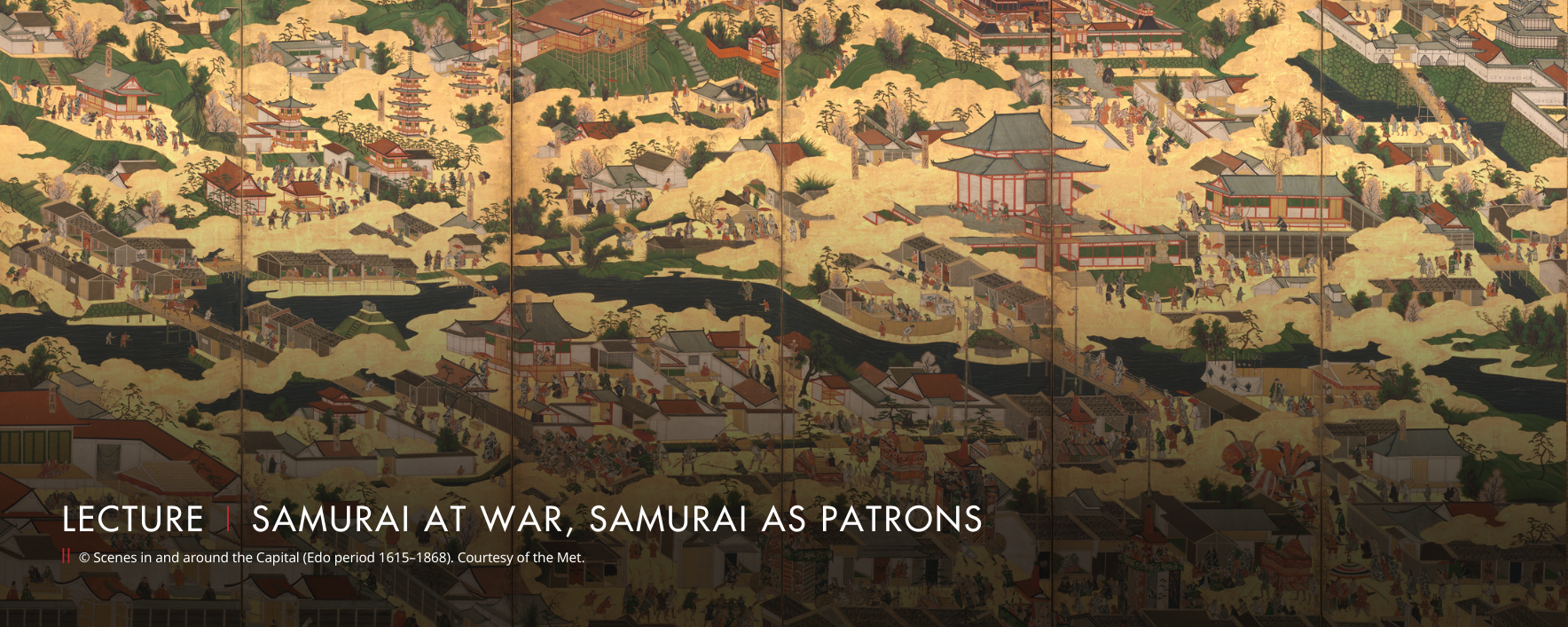 SAMURAI AT WAR, SAMURAI AS PATRONS
